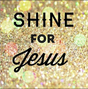 Shine for Jesus