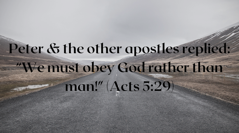 We must obey God rather than man