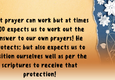 God Protects, But Also Expect & Position Ourselves to Receive that Protection